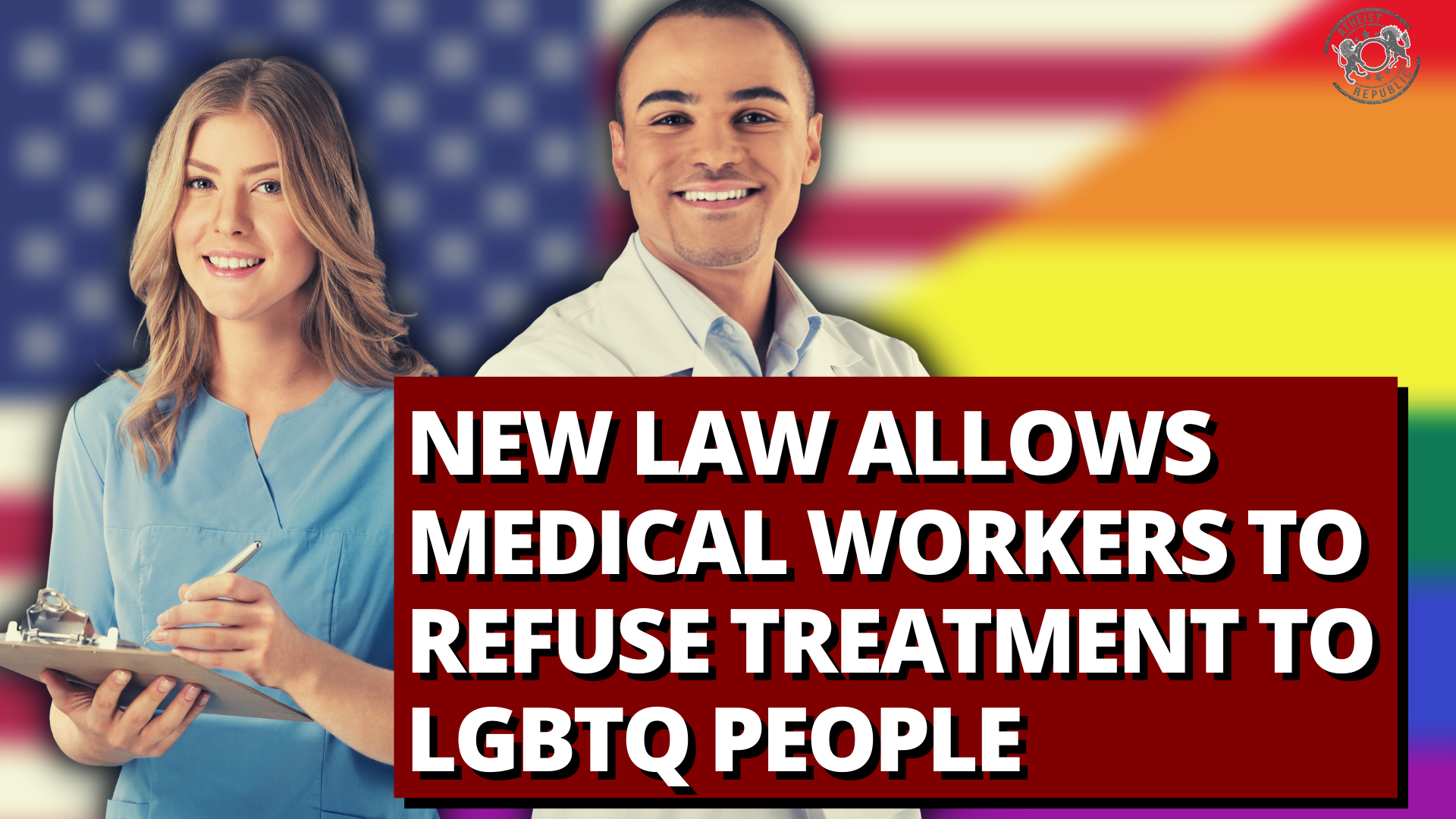 New Law Allows Medical Workers To Refuse Treatment To LGBTQ People